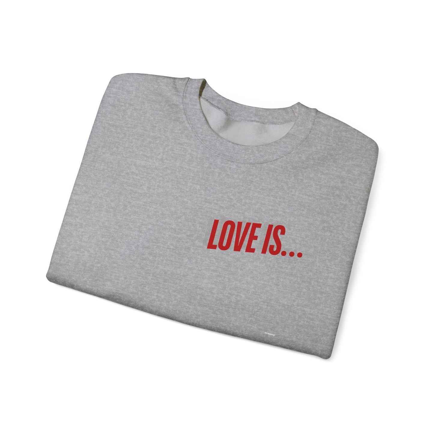 Love is...Rose Graphic Unisex Sweatshirt