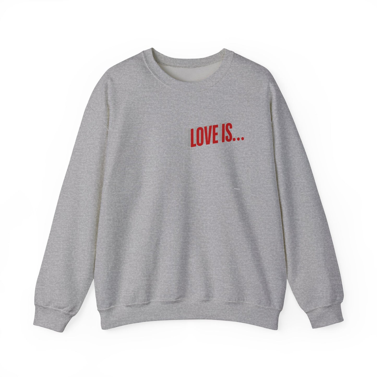 Love is...Rose Graphic Unisex Sweatshirt